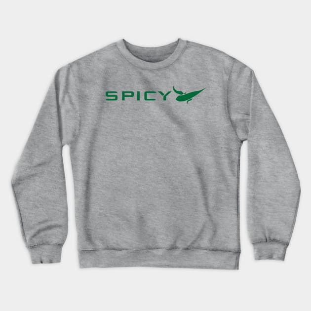 SPICY Crewneck Sweatshirt by Illustratorator